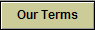 Our Terms