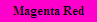 Magenta Red